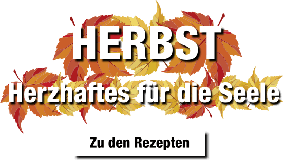 Herbst - herzhaftes für die Seele